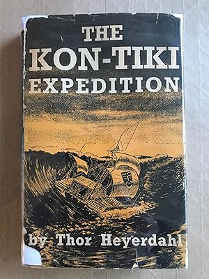 The Kon-Tiki expedition; by raft across the South Seas