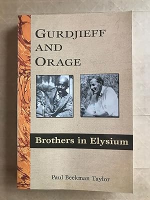 Gurdjieff and Orage; brothers in Elysium