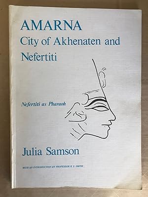 Seller image for Amarna, City of Akhenaten and Nefertiti; key pieces from the Petrie Collection for sale by BIBLIOPE by Calvello Books