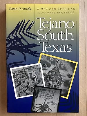 Tejano South Texas; a Mexican American cultural province
