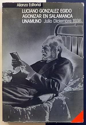 Seller image for Agonizar en Salamanca. Unamuno (julio-diciembre 1936) for sale by Il Tuffatore