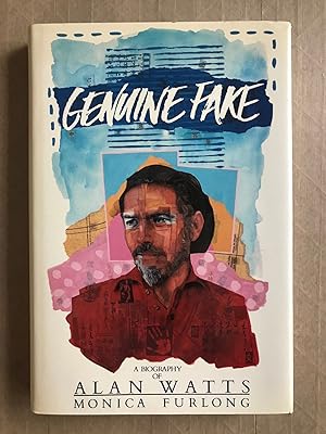 Genuine Fake; a biography of Alan Watts