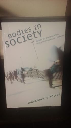 Bild des Verkufers fr Bodies in Society: Essays on Christianity in Contemporary Culture zum Verkauf von Stone Soup Books Inc