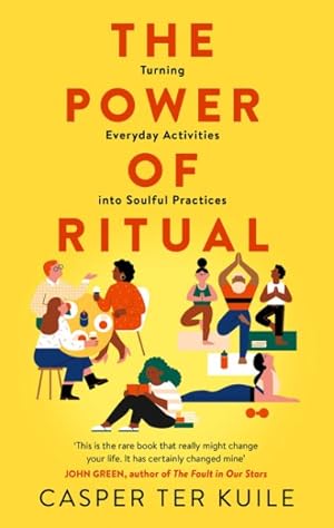 Seller image for Power of Ritual : Turning Everyday Activities into Soulful Practices for sale by GreatBookPricesUK