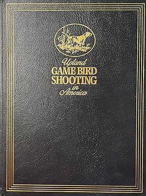 Bild des Verkufers fr Upland Game Bird Shooting in America zum Verkauf von Readme Books