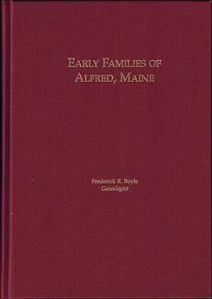 Early Families of Alfred, Maine - SIGNED