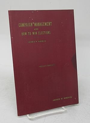 Campaign Management and How To Win Elections
