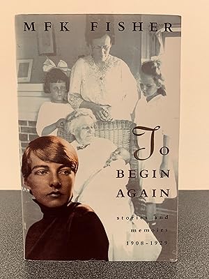 Seller image for To Begin Again: Stories and Memoirs 1908 - 1929 [FIRST EDITION] for sale by Vero Beach Books