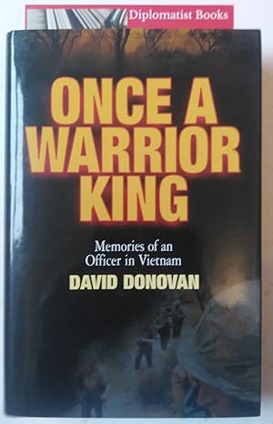 Once a Warrior King: Memories of an Officer in Vietnam