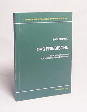 Seller image for Das Friesische : Eine sprachliche und kulturgeschichtliche Einfhrung / Paolo Ramat for sale by Versandantiquariat Buchegger
