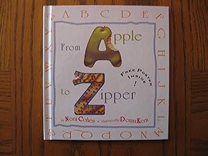 From Apple to Zipper - Alphabet Book with Free Poster Laid In