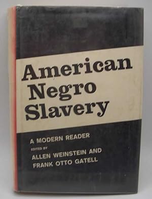 Image du vendeur pour American Negro Slavery: A Modern Reader mis en vente par Easy Chair Books