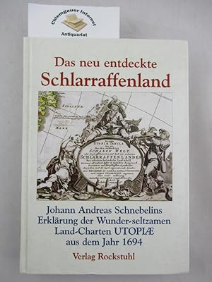 Erklärung der wunder-seltzamen Land-Charten Utopiae aus dem Jahr 1694] ; Johann Andreas Schnebeli...