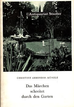 Immagine del venditore per Das Mrchen schreitet durch den Garten. venduto da Antiquariat im Kloster