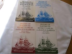 History of Dartmouth and Halifax Harbour 1415-1900 Volume I, II, III, IV