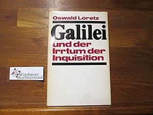 Bild des Verkufers fr Galilei und der Irrtum der Inquisition : Naturwissenschaft, Wahrheit d. Bibel, Kirche. zum Verkauf von Antiquariat im Kaiserviertel | Wimbauer Buchversand