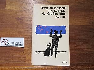 Imagen del vendedor de Der Geliebte der Grossen Brin : Roman. Sergiusz Piasecki. [Aus d. Poln. von Gnter Walzel] / dtv[-Taschenbcher] ; 122 a la venta por Antiquariat im Kaiserviertel | Wimbauer Buchversand