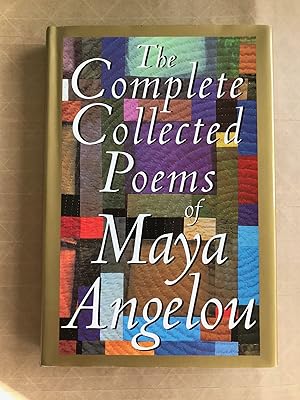 The complete collected poems of Maya Angelou