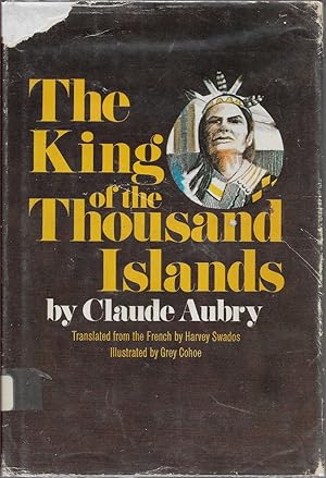 Imagen del vendedor de The King of the Thousand Islands a la venta por First Class Used Books