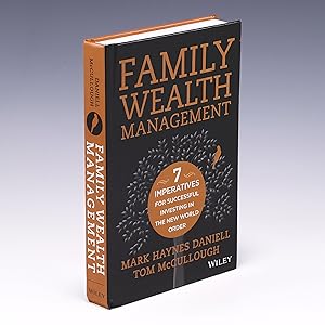 Seller image for Family Wealth Management: Seven Imperatives for Successful Investing in the New World Order for sale by Salish Sea Books