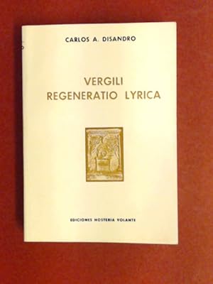 Imagen del vendedor de Vergili Regeneratio Lyrica. Band VII aus der Reihe "Veterum sapientia". a la venta por Wissenschaftliches Antiquariat Zorn