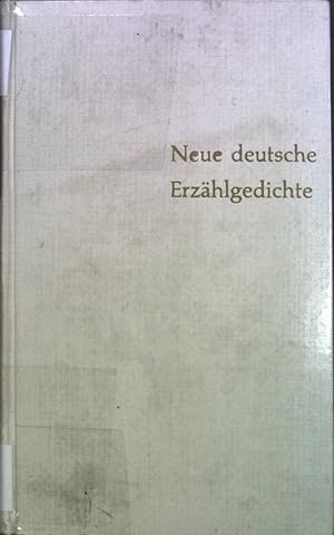 Bild des Verkufers fr Neue deutsche Erzhlgedichte zum Verkauf von books4less (Versandantiquariat Petra Gros GmbH & Co. KG)