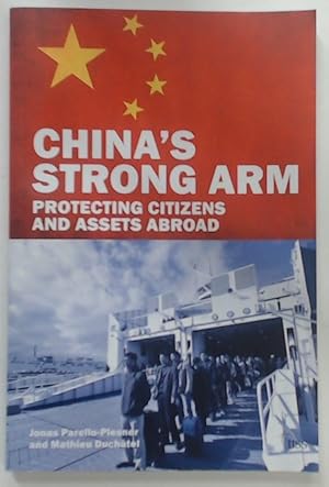 Image du vendeur pour China's Strong Arm. Protecting Citizens and Assets Abroad. mis en vente par Plurabelle Books Ltd