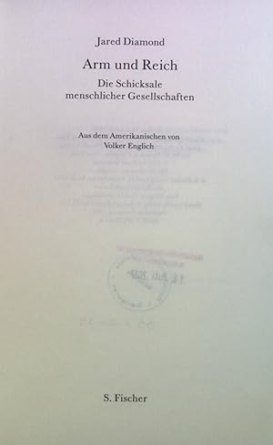 Bild des Verkäufers für Arm und Reich : Die Schicksale menschlicher Gesellschaften. zum Verkauf von books4less (Versandantiquariat Petra Gros GmbH & Co. KG)