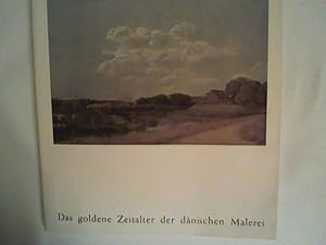 Seller image for Das goldene Zeitalter der dnischen Malerei. Ausstellungskatalog for sale by ANTIQUARIAT FRDEBUCH Inh.Michael Simon