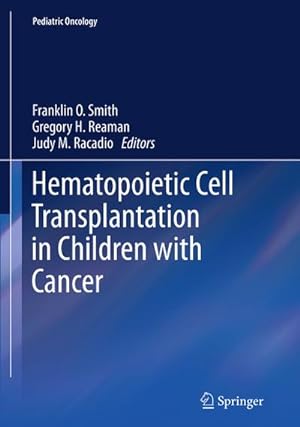 Immagine del venditore per Hematopoietic Cell Transplantation in Children with Cancer venduto da AHA-BUCH GmbH