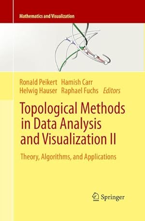 Bild des Verkufers fr Topological Methods in Data Analysis and Visualization II : Theory, Algorithms, and Applications zum Verkauf von AHA-BUCH GmbH