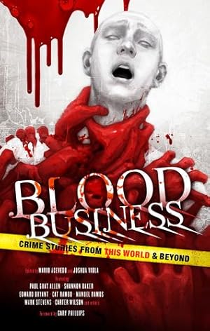 Seller image for Blood Business: Crime Stories From This World And Beyond by Jones, Stephen Graham [Paperback ] for sale by booksXpress