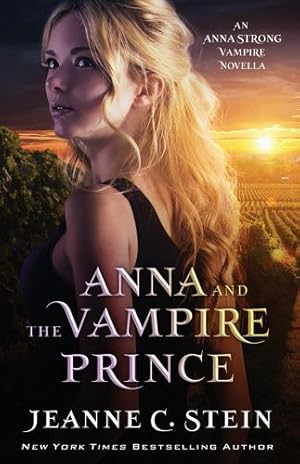 Seller image for Anna and the Vampire Prince: An Anna Strong Vampire Novella (Anna Strong Vampire Chronicles) by Stein, Jeanne C. [Paperback ] for sale by booksXpress