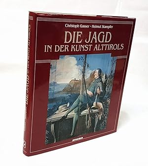 Seller image for Die Jagd in der Kunst Alttirols. Lichtbilder von Oswald Kofler. for sale by Antiquariat Dennis R. Plummer