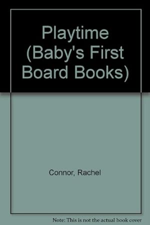 Bild des Verkufers fr Playtime (Baby's First Board Books) zum Verkauf von WeBuyBooks