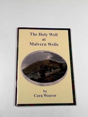 Seller image for The Holy Well at Malvern Wells for sale by Cotswold Internet Books