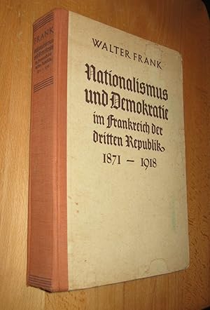 Imagen del vendedor de Nationalismus und Demokratie im Frankreich der dritten Republik 1871- 1918 a la venta por Dipl.-Inform. Gerd Suelmann