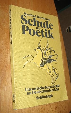 Bild des Verkufers fr Schule der Poetik zum Verkauf von Dipl.-Inform. Gerd Suelmann