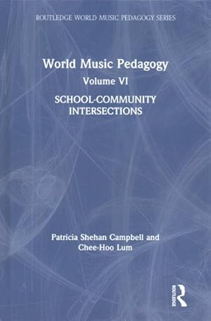 Seller image for World Music Pedagogy : School-Community Intersections for sale by GreatBookPricesUK
