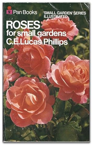 Bild des Verkufers fr Roses for Small Gardens Revised and Brought Up to Date zum Verkauf von Darkwood Online T/A BooksinBulgaria