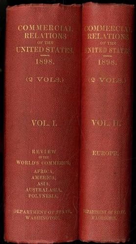 Commercial Relations of the United States with Foreign Countries 1898 2 Volume Set