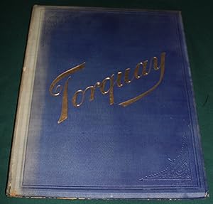 Torquay Pictorial With Maps of the Town and District, an nearly 100 Views.