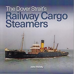 The Dover Strait's Railway Cargo Steamers. -