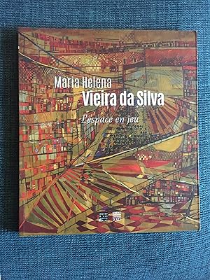 Maria Helena Vieira Da Silva, l'espace en jeu, épuisé