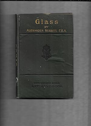 Imagen del vendedor de Glass, with numerous woodcuts : South Kensington Museum Art Handbooks a la venta por Gwyn Tudur Davies