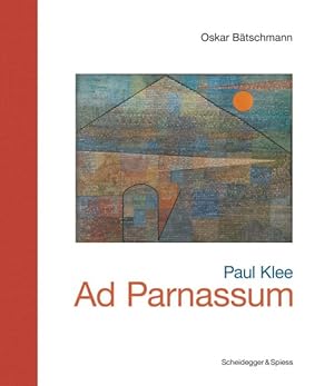 Seller image for Paul Klee-ad Parnassum : Landmarks of Swiss Art for sale by GreatBookPricesUK