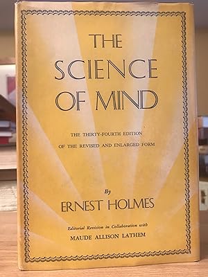The Science of Mind. The 34th edition of the revised and enlarged form