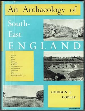 An Archaeology Of South-East England: A Study In Continuity