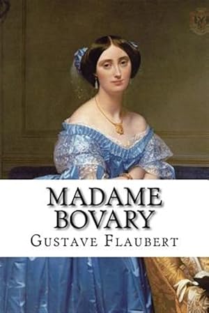 Image du vendeur pour Madame Bovary Gustave Flaubert mis en vente par GreatBookPrices