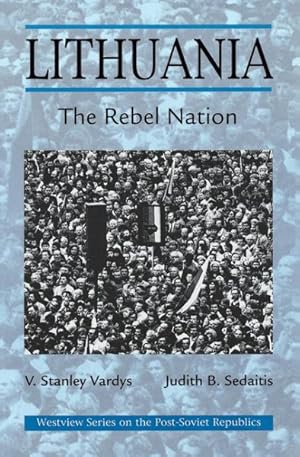 Seller image for Lithuania : The Rebel Nation for sale by GreatBookPricesUK